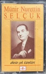 Münir Nurettin Selçuk Aheste Çek Kürekleri Kaset