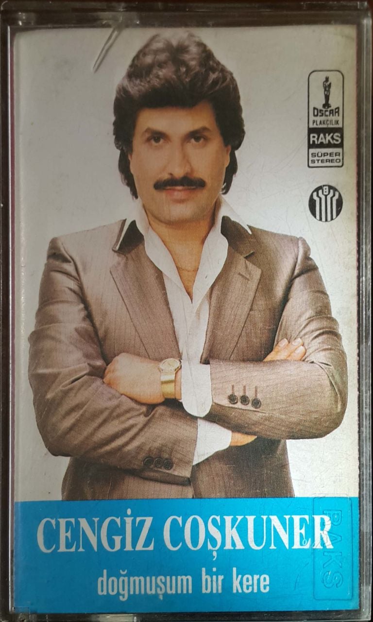 Cengiz Coşkuner Doğmuşum Bir Kere Kaset