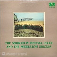 The Middleton Festival Choir And The Middleton Singers LP Klasik Plak