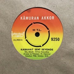 Kamuran Akkor Kabahat Seni Sevende 45lik Plak