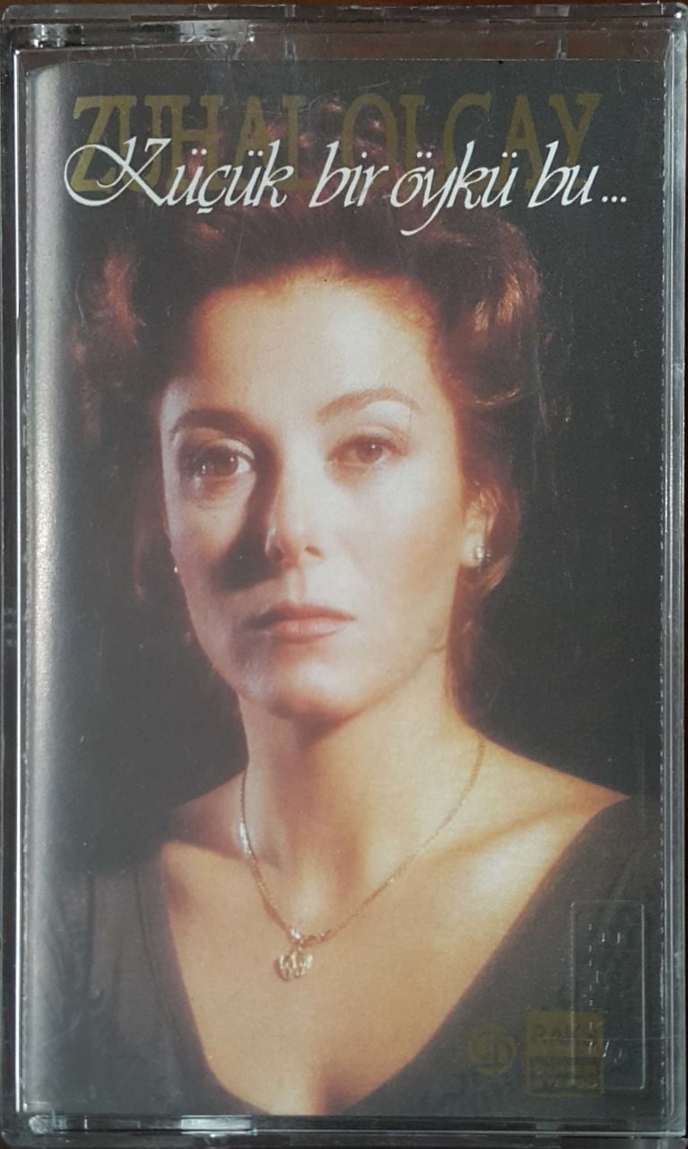 Zuhal Olcay Küçük Bir Öykü Bu Kaset