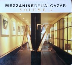 Mezzaninedel Alcazar Volume 3 CD