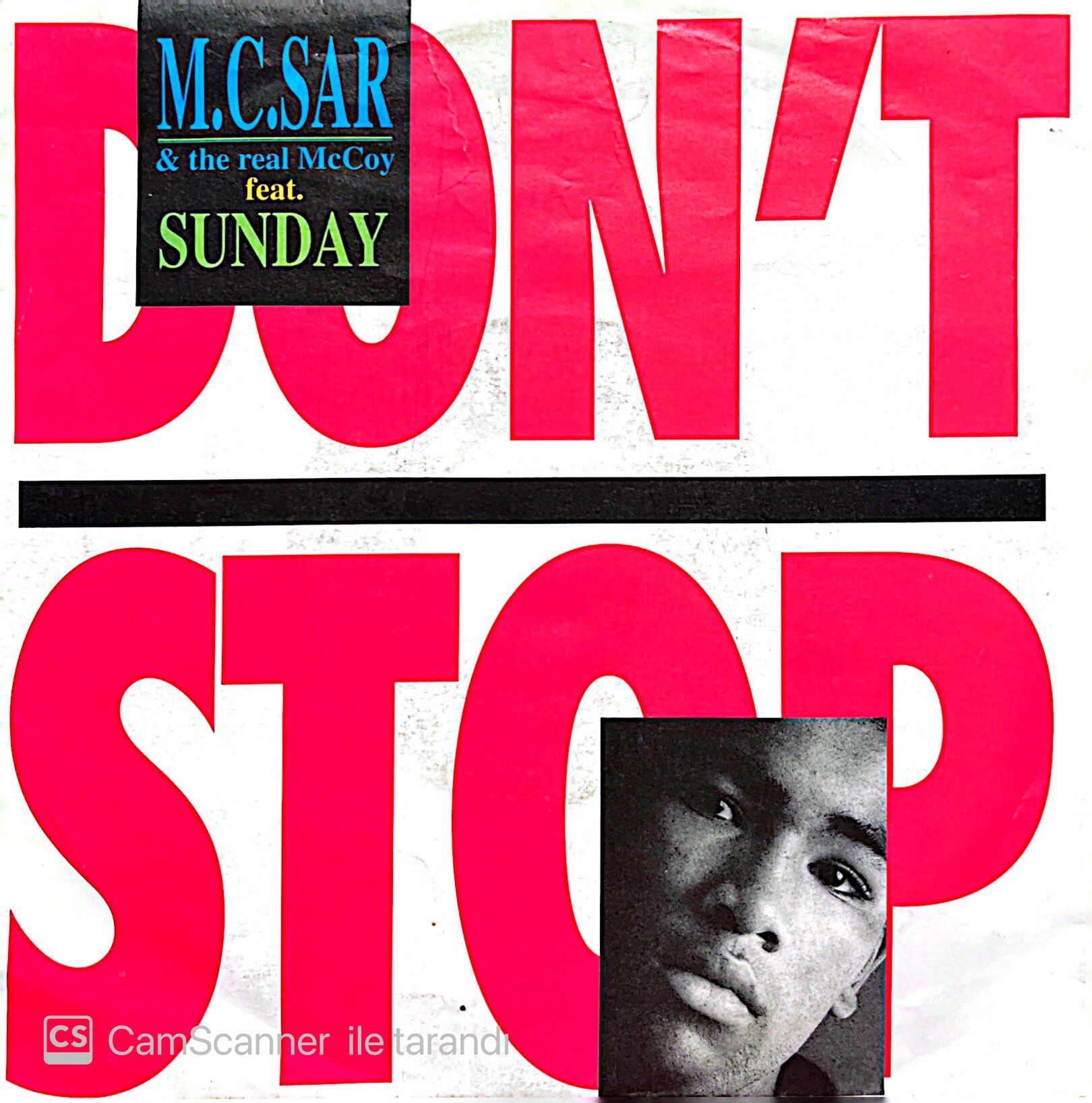M.C. Sar & The Real McCoy Don't Stop 45lik Plak