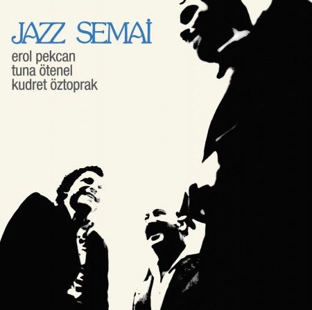 Erol Pekcan, Kudret Öztoprak, Tuna Ötenel Jazz Semai LP Plak