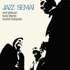 Erol Pekcan, Kudret Öztoprak, Tuna Ötenel Jazz Semai LP Plak