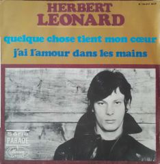 Herbert Leonard Quelque Chose Tient Mon Coeur 45lik Plak