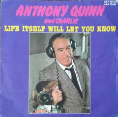 Anthony Quinn And Charlie Life İtself Will Let You Know 45lik Plak