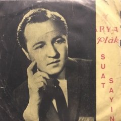 Suat Sayın Beni Hasta Ettin 45lik Plak