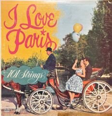 I Love Paris 101 Strings LP Plak