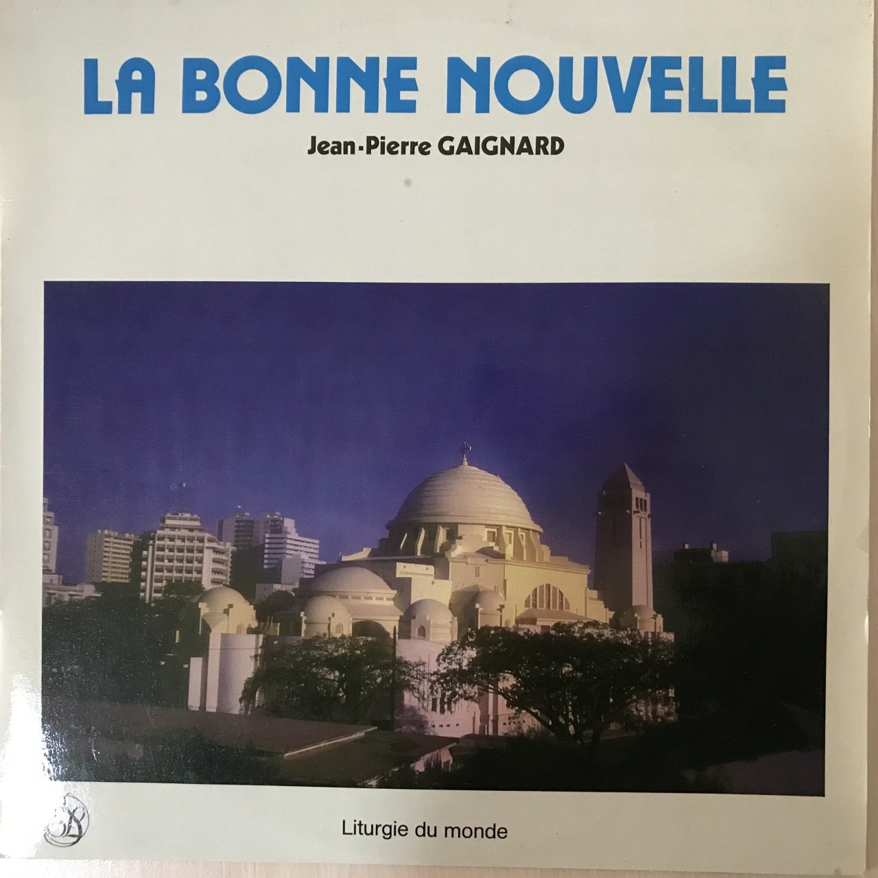 Jean Pierre Gaignard La Bonne Nouvelle LP Plak