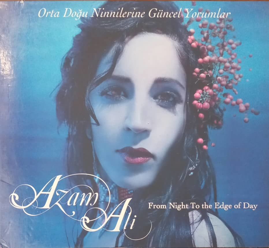 Azam Ali Orta Doğu Ninnilerine Güncel yorumlar CD