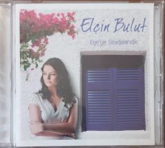 Elçin Bulut Ege'ye Sevdalandık CD