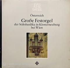 Das Alte Werk Osterreich Grobe Festorgel LP Plak
