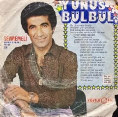 Yunus Bülbül Sevmemeli 45lik Plak