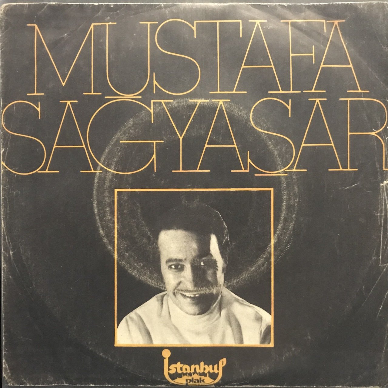 Mustafa Sağyaşar Niçin Baktın Bana Öyle 45lik plak