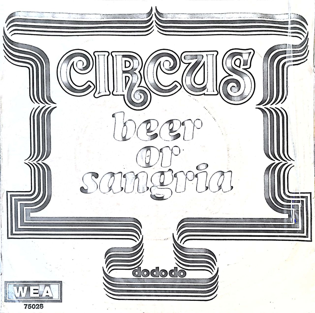 Circus Beer Or Sangria 45lik Plak