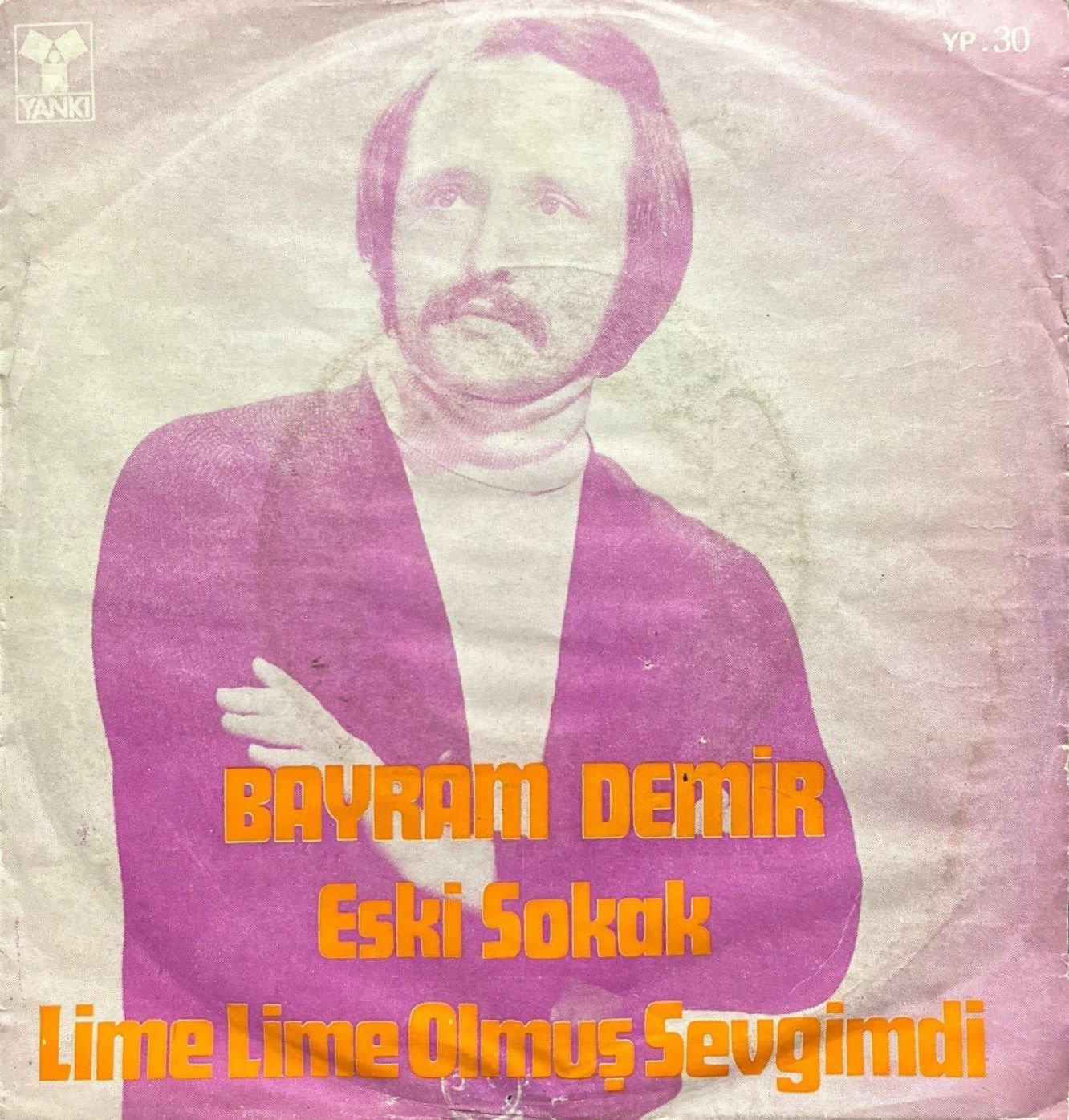 Bayram Demir Eski Sokak 45lik Plak