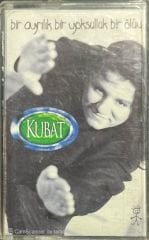 Kubat Bir Ayrılık Bir Yoksulluk Bir Ölüm Kaset