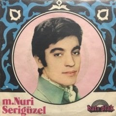 Nuri Serigüzel Ne Evim Var Ne De Barkım Depo Malı 45lik Plak