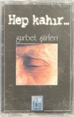 Gurbet Şiirleri Hep Kahır Açılmamış Jelatininde Kaset