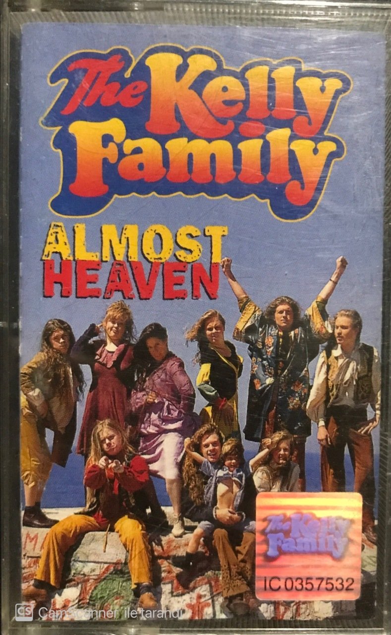 The Kelly Family Almost Heaven Kaset
