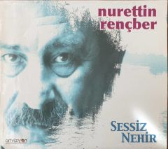 Nurettin Rençber Sessiz Nehir CD