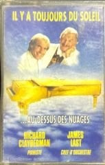 Richard Clayderman James Last Il Y A Toujours Du Soleil Kaset