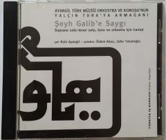 Ayangil Türk Müziği Orkestira Ve Korosunun Şeyh Galib'e ArmağanıCD