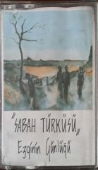 Ezginin Günlüğü Sabah Türküsü Kaset
