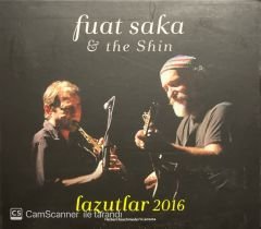 Fuat Saka & The Shin Lazutlar 2016 CD