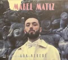 Mabel Matiz Gök Nerede CD