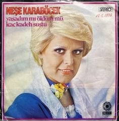 Neşe Karaböcek Yaşadım Mı Öldüm Mü 45lik Plak