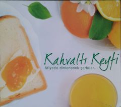 Kahvaltı Keyfi Afiyetle Dinlenecek şarkılar CD