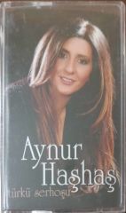 Aynur Haşaş Türkü Serhoşu Kaset