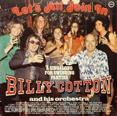 Billy Cotton And His Orchestra Let's All Join In A Singalong For Swinging Parties LP Plak