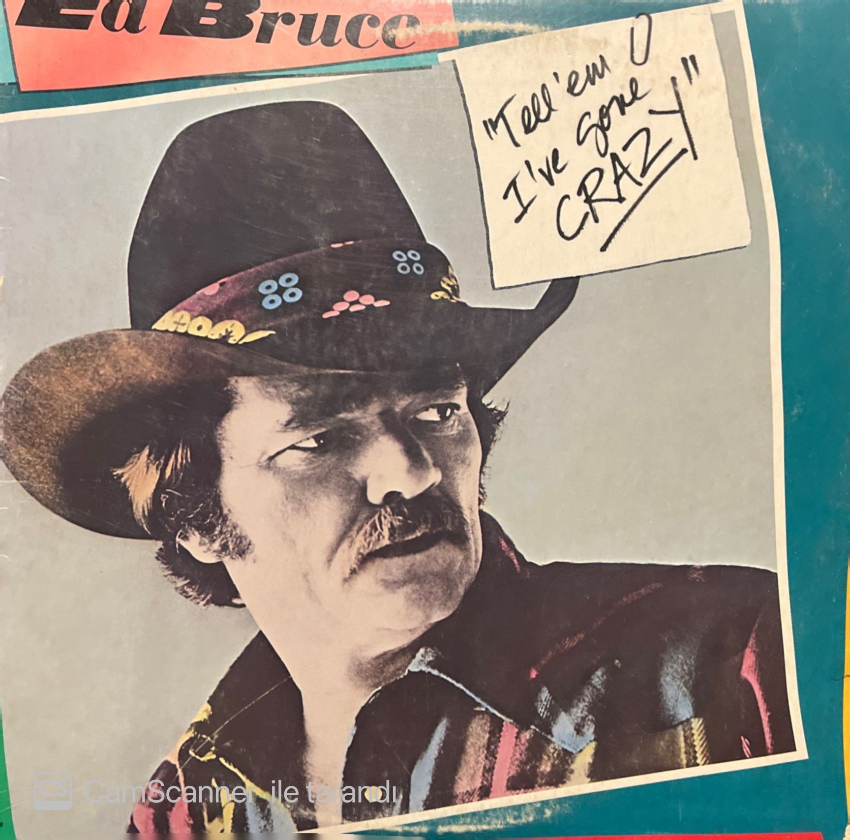 Ed Bruce Tell 'Em I've Gone Crazy LP Plak