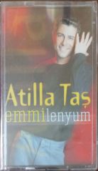 Atilla Taş Emmilenyum KASET