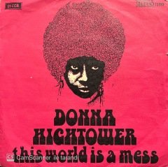 Donna Hightower This World Is A Mess ( Evet Mi Hayır Mı Aranjman) 45lik Plak
