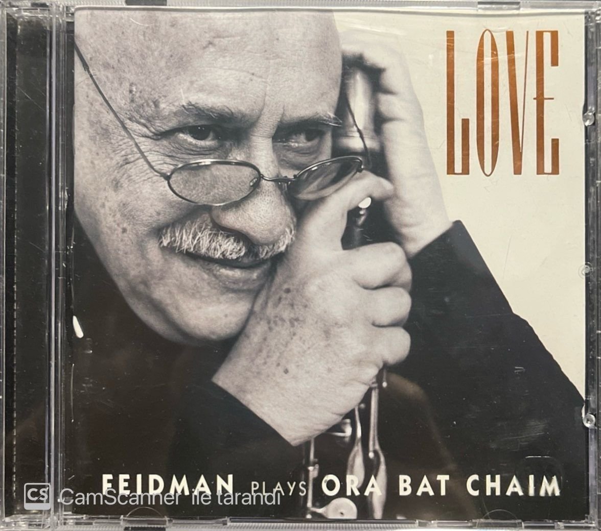 Feidman Plays Ora Bat Chaim Love CD