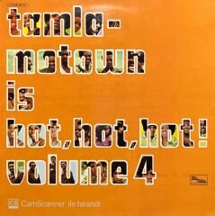 Tamla Motown Is Hot Hot Hot Volume 4 LP Plak