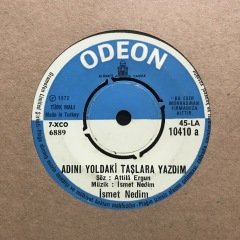 İsmet Nedim Adını Yoldaki Taşlara Yazdım 45lik Plak