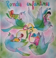 Rondes Enfantines (Vol 1) Chantees Par Les Petits Carillonneurs 45lik Plak