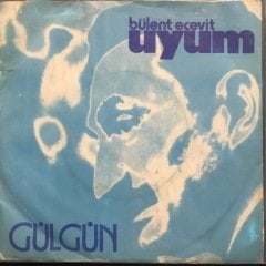 Gülgün Bülent Ecevit Uyum 45lik Plak