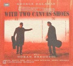 George Dalaras With Two Canvas Shoes CD