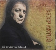 Recep Aktuğ Alışma Bana Açılmamış Jelatininde CD