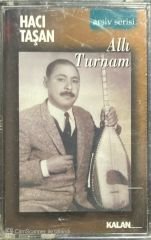 Hacı Taşan Allı Turnam Kaset