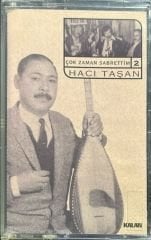 Hacı Taşan Çok Zaman Sabrettim 2 Kaset
