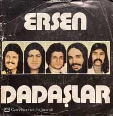 Ersen ve Dadaşlar Yedin Beni 45lik Plak