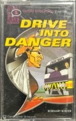 Drive Into Danger Kaset