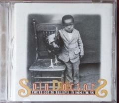 Spin Doctors You've Got To Believe In Something CD